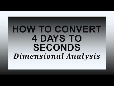 How to Convert 4 Days to Seconds using Dimensional Analysis