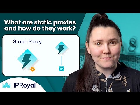 What are Static Proxies and How Do They Work? | IPRoyal Premium Residential Proxies
