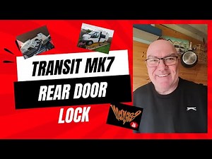 TRANSIT MK7 REAR DOOR LOCK REPLACEMENT