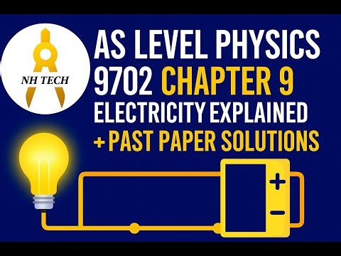 AS Level Physics 9702 | Chapter 9 Electricity Explained + Past Paper Solutions #electricity