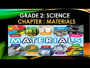 GRADE 2, SCIENCE, CHAPTER : MATERIALS
