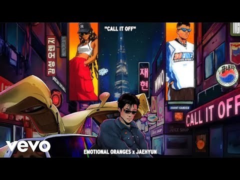Emotional Oranges - Call It Off (ft. JAEHYUN) [Lyric Video] ft. JAEHYUN
