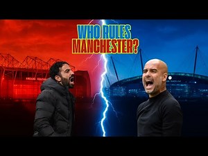 Manchester Derby History | United vs City Explained