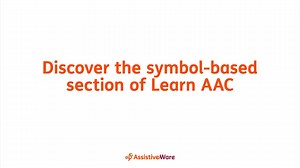 Not sure where to start with our new Learn AAC section? Let Amanda walk you through it! | AssistiveWare