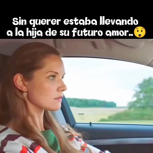233K views · 5.4K reactions | Sin querer estaba llevando a la hija de su futuro amor...ver más | Amor en pantalla | Facebook
