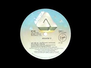 Heaven 17 - Let Me Go! (Extended Version) 1982