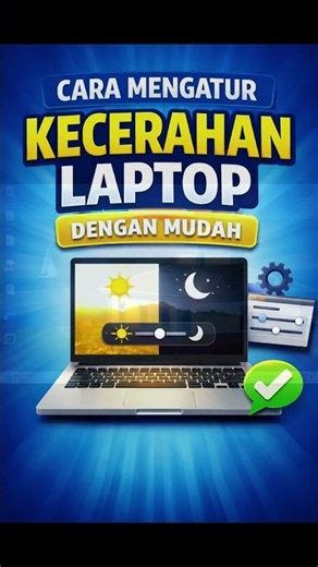Cara mengatur kecerahan laptop dengan mudah