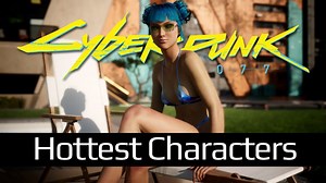 The Top 10 Most Attractive Characters in Cyberpunk 2077! (This Will Surprised You)