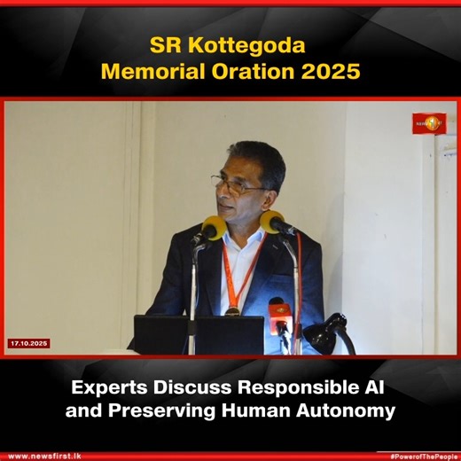 SR Kottegoda Memorial Oration 2025: Experts Discuss Responsible AI and Preserving Human Autonomy #NewsFirst #News1st #NewsFirstEnglish #LKA #SriLanka #LatestNews #AI #TechEthics #KottegodaOration #FutureOfAI | Newsfirst.lk English