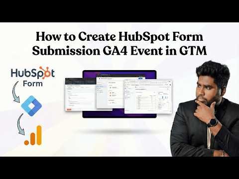 How to Create HubSpot Form Submission GA4 Event in GTM 2026