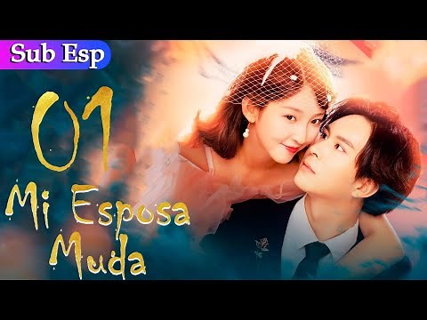 【Sub Español】 Mi Esposa Muda EP 01 | My Mute Wife | 会长大人的小哑妻