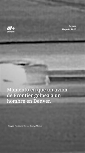 Momento en que avión de Frontier golpea a un hombre en Denver