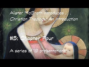McGrath Christian Theology Introduction #5