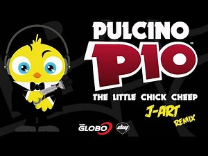 PULCINO PIO - The Little Chick Cheep (J-Art remix) (Official)