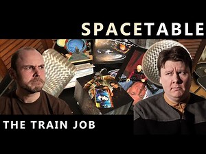 SpaceTable Firefly - The Train Job