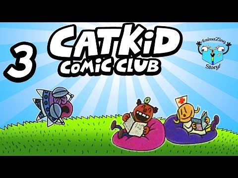 This guy needs to chill - CAT KID COMIC CLUB - Part 3