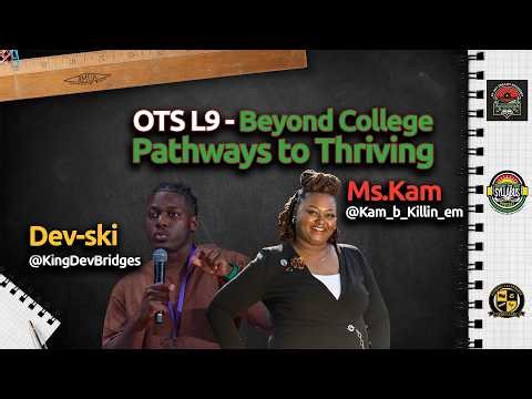 OTS L9 - Beyond College Pathways to Thriving