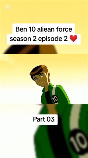 Ben 10 Alien Force Season 2 Episode 2 Part 3 Review
