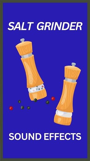 Salt Grinder Sound Effects