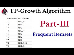 FP-Growth Algorithm | Part-III | Frequent itemsets | Data Warehousing and Data Mining |