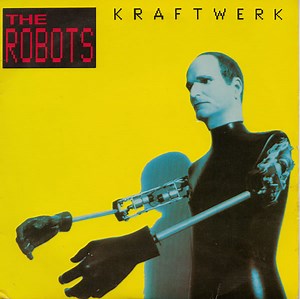 Kraftwerk - The Robots