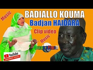 Badiallo KOUMA-Badjan HAÏDARA (Clip vidéo)