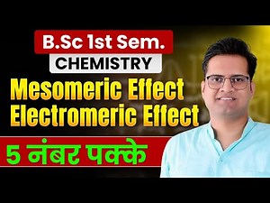 Mesomeric Effect!Electromeric Effect!B.Sc 1st Semester Chemistry Classes!Be DKDian