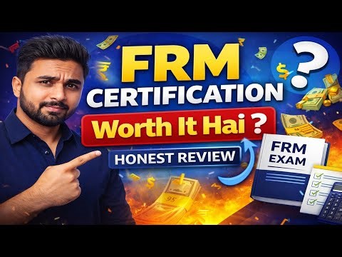 FRM Certification: Kya Yeh Sach Mein Worth It Hai? | Full Beginner Guide