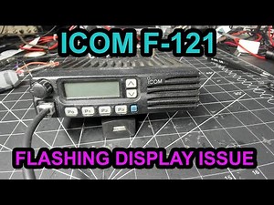 Icom F-121 Repair. Flashing Display, no Audio