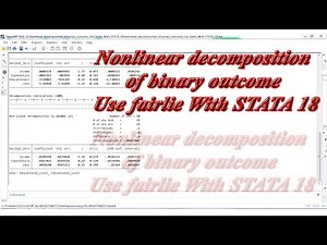 Nonlinear decomposition of binary outcome Use fairlie With STATA 18