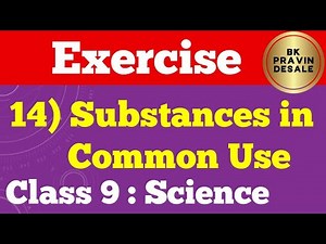 substances in common use exercise | 9th science chapter 14 question answer |class 9 science exercise