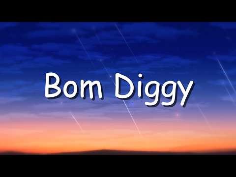 Bom Diggy Diggy Bom Bom Lyrics song
