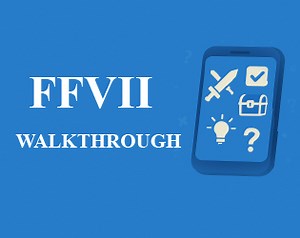 FFVII Walkthrough by Animus