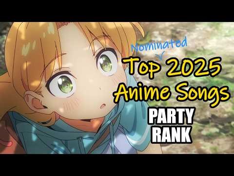 [Party Rank] Top 2025 Anime Songs (Nominated)