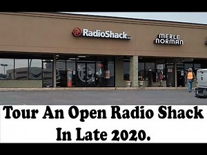 Let's Tour A Radio Shack In Late 2020.