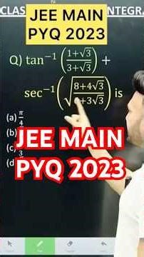 Q) tan^(−1) ((1+√3)/(3+√3))+ sec^(−1) (√((8+4√3)/(6+3√3))) is #jee #maths #jee2026 #iitjee #inve