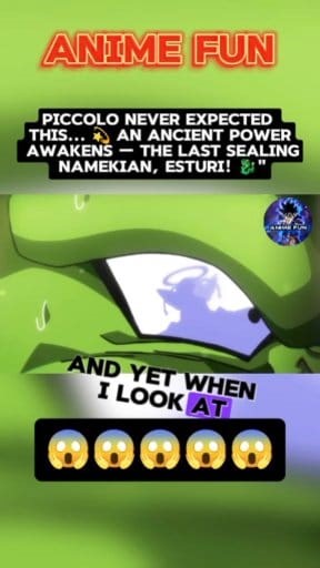 305K views · 6.7K reactions | Piccolo never expected this...  An ancient power awakens — the last Sealing Namekian, Esturi! " | Anime Fun | Facebook