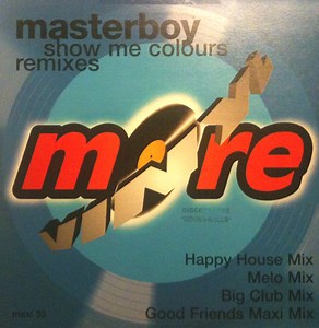 Masterboy - Show Me Colours (Remixes)