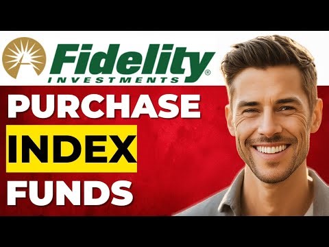 Fidelity Tutorial: How To Buy Index Funds Easily