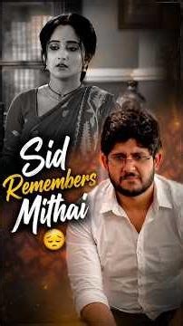Sid Remembers Mithai Rani😔 | #mithai #viral #shorts