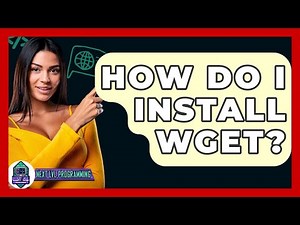 How Do I Install Wget? - Next LVL Programming