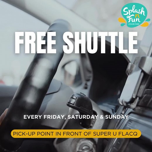 We are thrilled to announce that as from this Friday 22nd November, we are now offering a free shuttle service to and from Flacq Super U (opposite Super U, near the Fire station) to Splash and vice versa! Shuttle Schedule: \u000b09:00 - 09:25 | Pick-up Point to Splash \u000b09:30 - 09:55 | Splash to Pick-up Point \u000b10:00 - 10:25 | Pick-up Point to Splash \u000b10:30 - 10:55 | Splash to Pick-up Point \u000b11:00 - 11:25 | Pick-up Point to Splash \u000b11:30 - 11:55 | Splash to Pick-up Point L