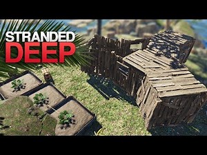 BUILDING THE BASE! Stranded Deep S3 Episode 7