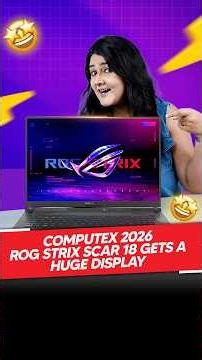 Computex 2026: Asus ROG Strix SCAR 18 First Look | Massive 18-Inch Gaming Laptop 💻 #asus #laptop op