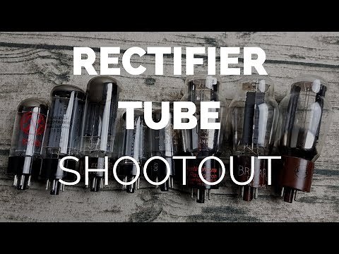 Comparison: Tube Rectifier Shootout (5U4GB, GZ34, 5R4GY, 5Y3S)