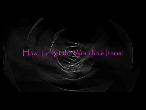 How to get the wormhole items