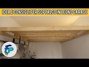 Idea e consigli per soppalco in legno in garage