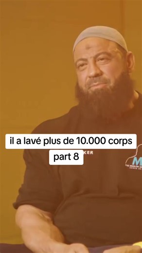 Il a lavé plus de 10 000 corps — récit et leçons (Part 8)