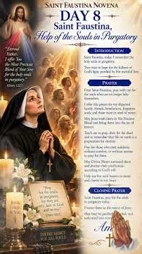 Saint Faustina Novena Day 8 🙏🔥🕊️ | Saint Faustina, Help of the Souls in Purgatory | Divine Mercy