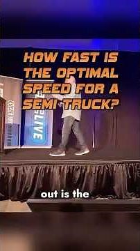 How Fast is the Optimal Speed for a Semi-Truck?